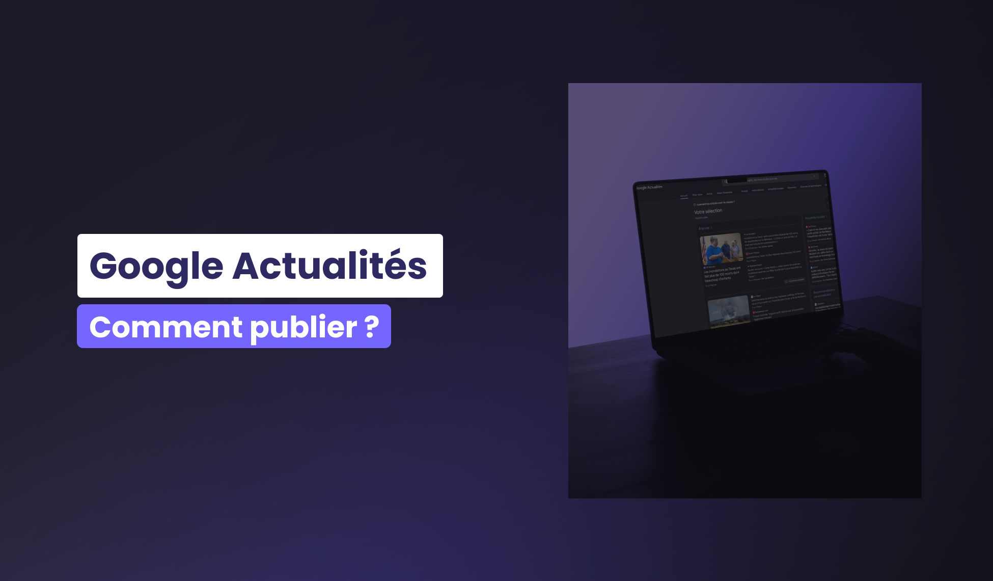 Comment publier sur Google Actualités ?