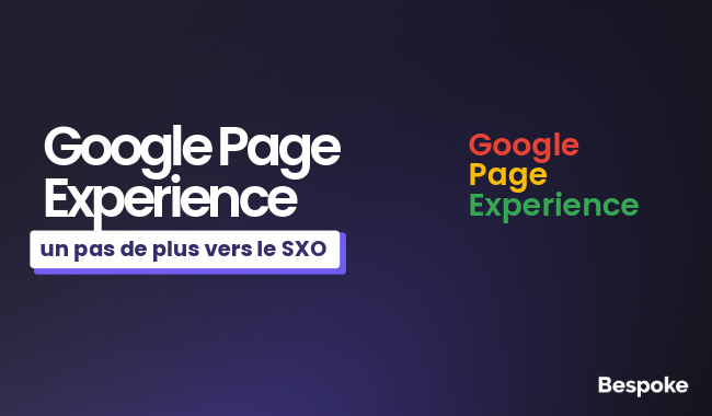 Google Page Experience : un pas de plus vers le SXO