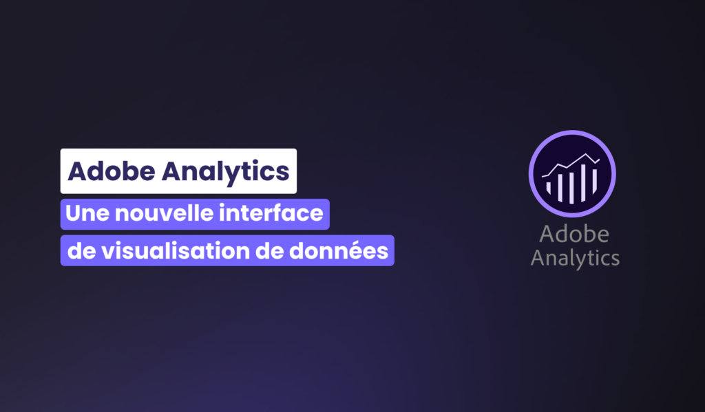 Visuel de la newsroom - Visualisation des données Adobe Analytics