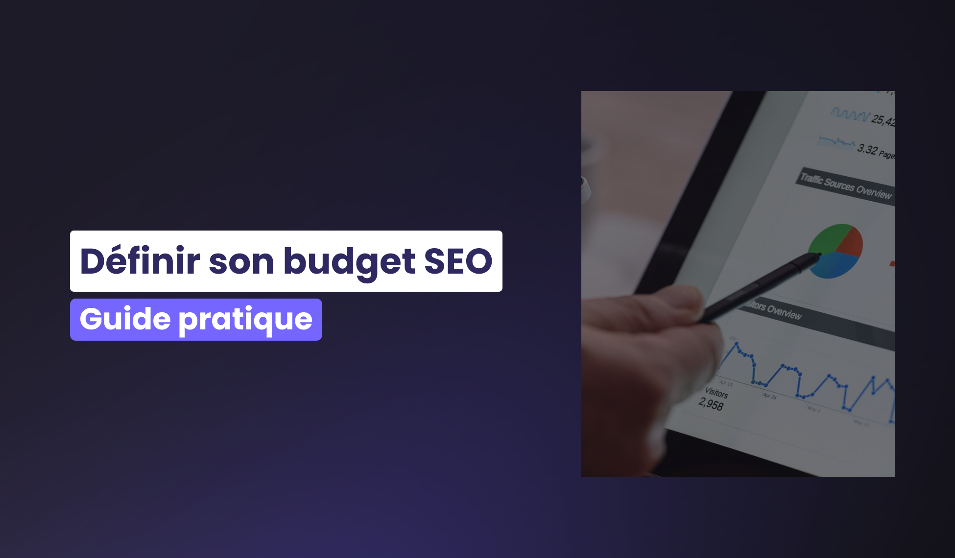 Guide Pratique : Comment définir son budget SEO ?