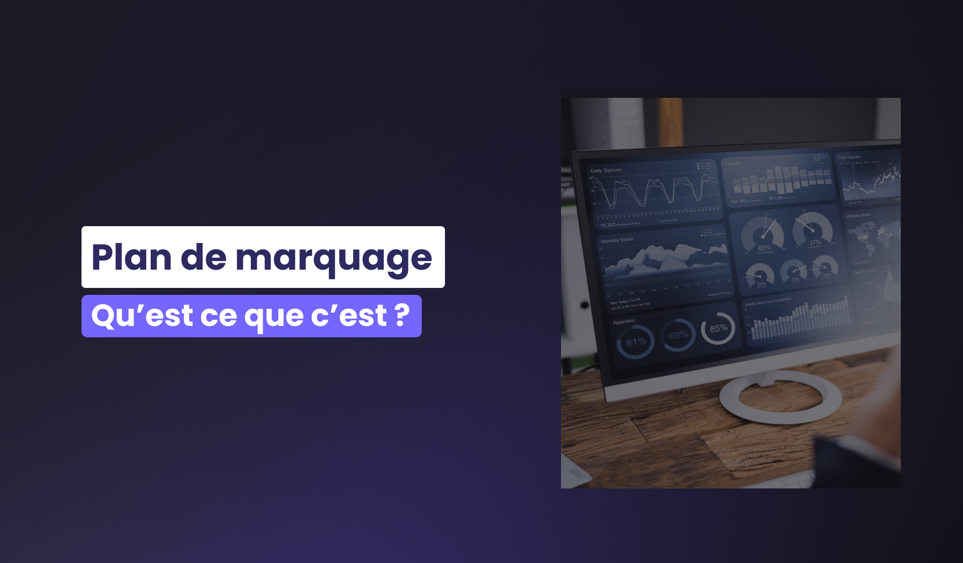 Quelle est la définition d’un plan de marquage ?