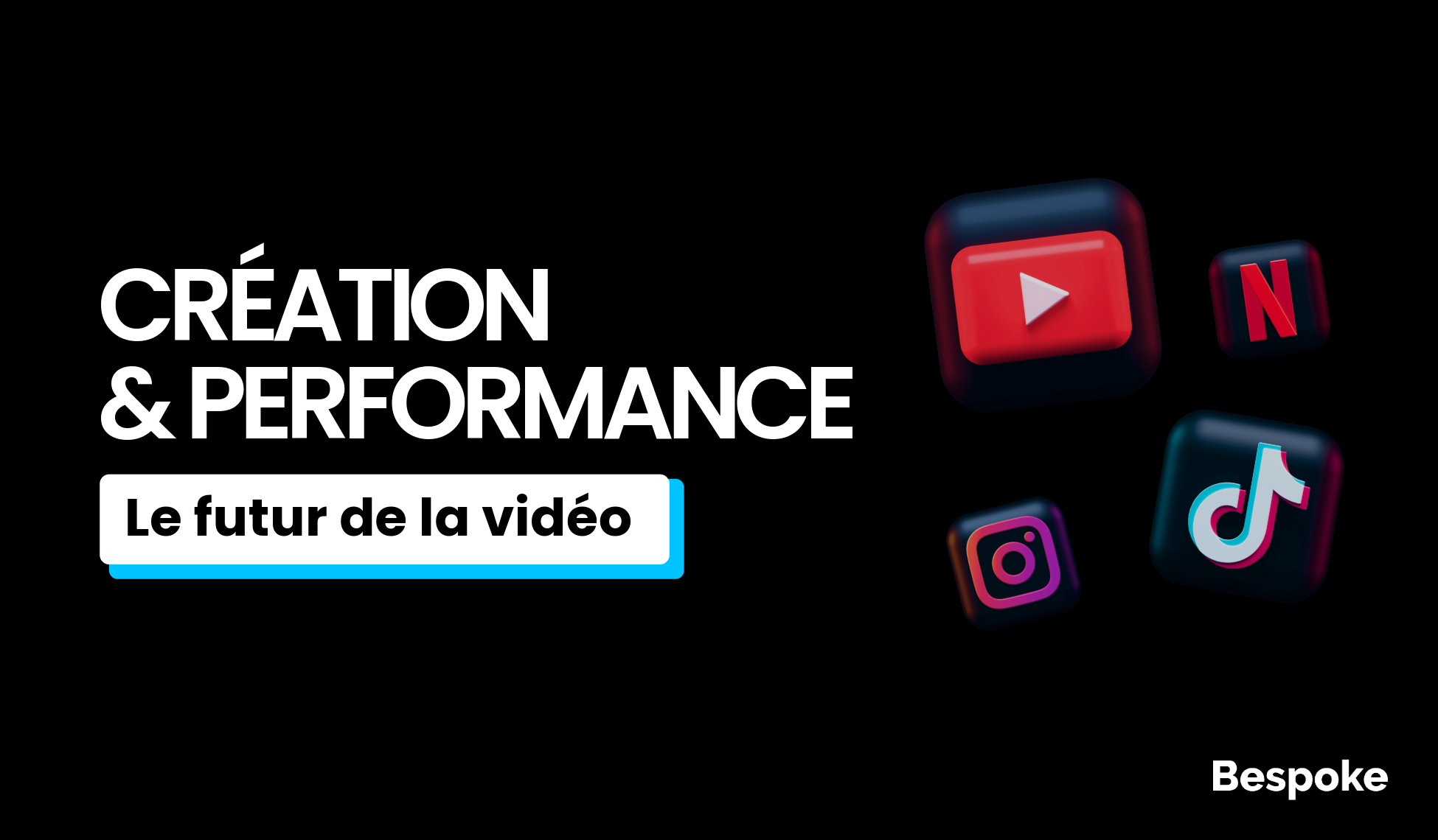 Allier Création & Performance : le futur de la vidéo