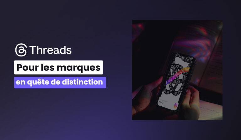 Visuel de l'article de la newsroom intitulé : Threads pour les marques en quête de distinction