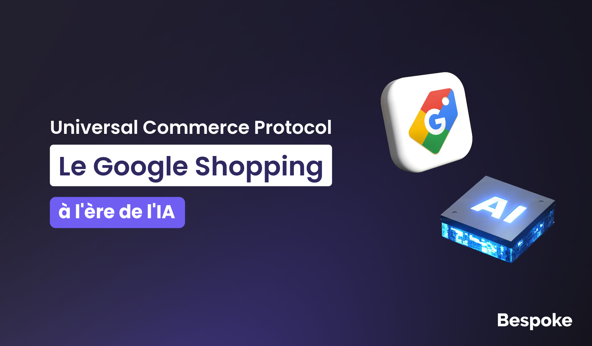 UCP : le Google Shopping de demain