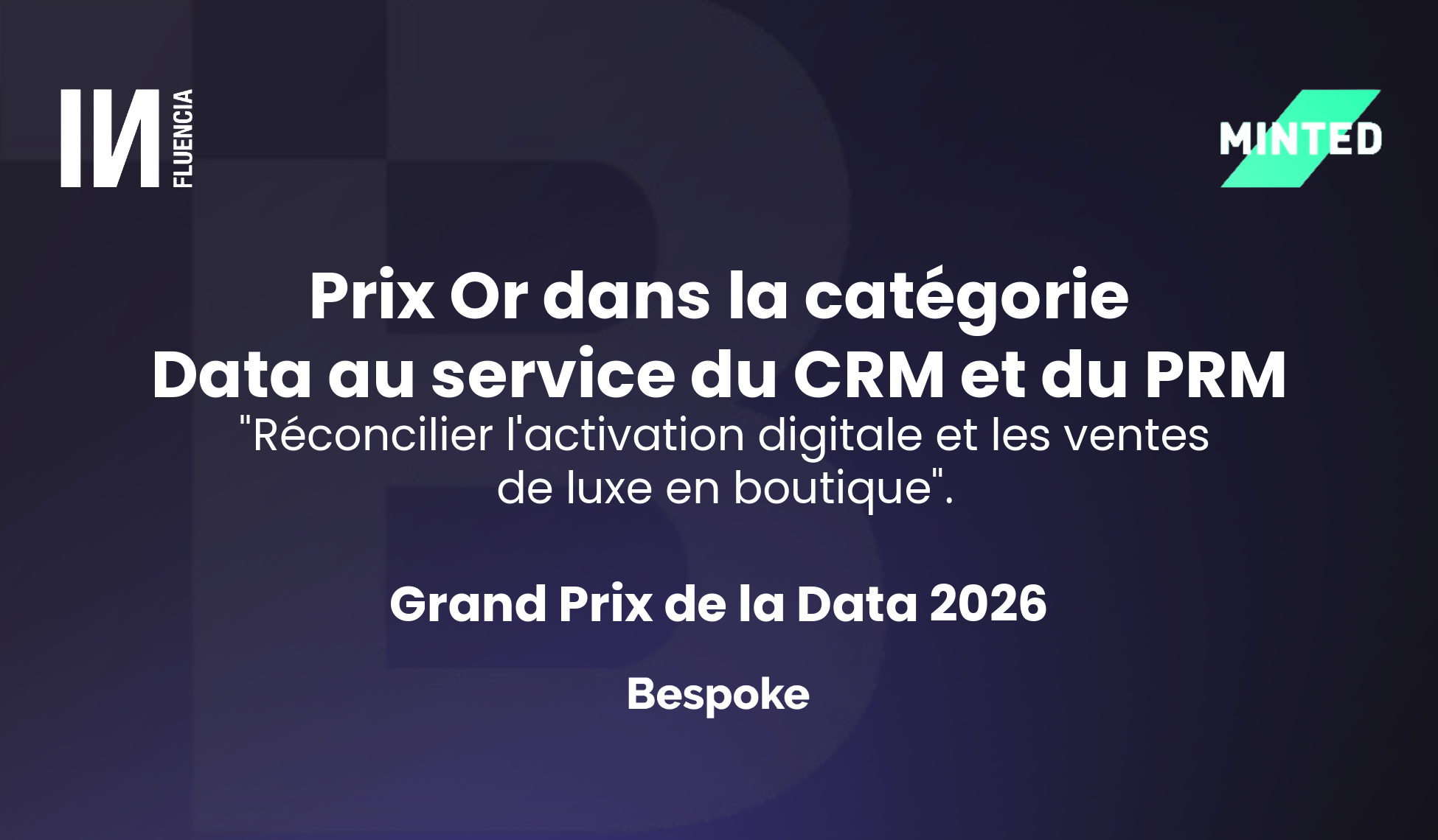 L’Agence Bespoke remporte l&rsquo;Or dans la catégorie Data au service du CRM et PRM au Grand Prix de la Data 2026